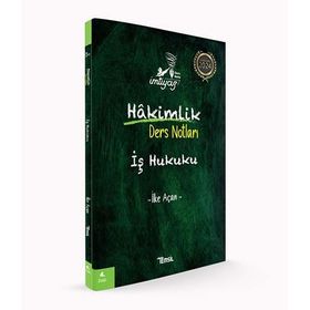 Hakimlik İmtiyaz İş Hukuku Ders Notları - Temsil Kitap Yayınları