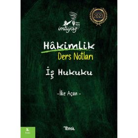 Hakimlik İmtiyaz İş Hukuku Ders Notları - Temsil Kitap Yayınları