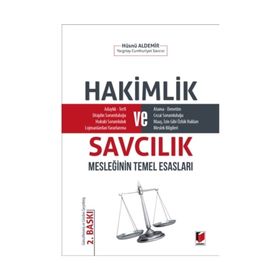 HAKIMLIK VE SAVCILIK MESLEĞININ TEMEL ESASLARI - HÜSNÜ ALDEMIR