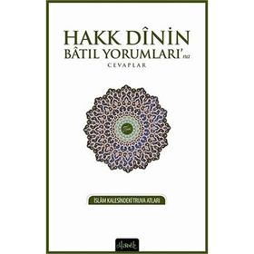 Hakk Dinin Batıl Yorumları’na Cevaplar - Ömer Faruk Mesci Fatih Balkan Selçuk Balıkçı