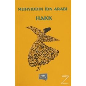 Hakk - Muhyiddin İbni Arabi