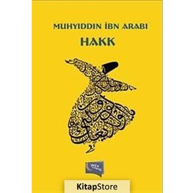 Hakk - Muhyiddin İbni Arabi