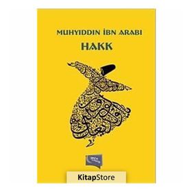 Hakk - Muhyiddin İbni Arabi