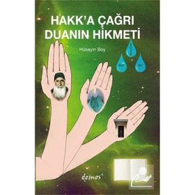 Hakk`a Çağrı Duanın Hikmeti Hüseyin Boy