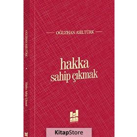 Hakka Sahip Çıkmak - Oğuzhan Asiltürk