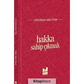 Hakka Sahip Çıkmak - Oğuzhan Asiltürk