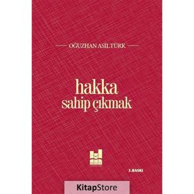 Hakka Sahip Çıkmak - Oğuzhan Asiltürk