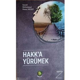 Hakk'a Yürümek - Seyyid Muhammed Hasan Necefi