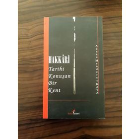 HAKKARI TARIHI KONUŞAN BIR KENT - ADNAN MENDERES KAYA