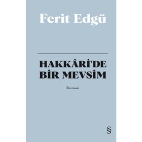 Hakkari’de Bir Mevsim Bez Ciltli - Ferit Edgü