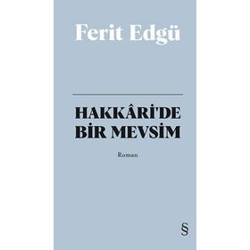 Hakkari’de Bir Mevsim Bez Ciltli - Ferit Edgü