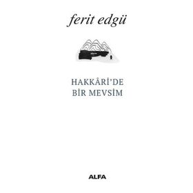 Hakkari’de Bir Mevsim - Ferit Edgü