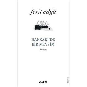 Hakkari’de Bir Mevsim - Ferit Edgü