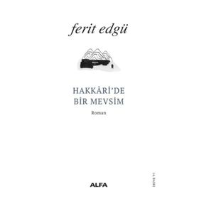 Hakkari’de Bir Mevsim - Ferit Edgü