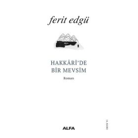 Hakkari’de Bir Mevsim - Ferit Edgü