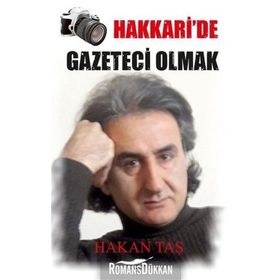 Hakkari'de Gazeteci Olmak - Hakan Taş