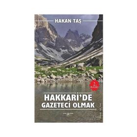 Hakkari'de Gazeteci Olmak - Hakan Taş