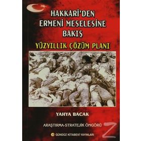 Hakkari’den Ermeni Meselesine Bakış - Yahya Bacak