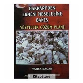 Hakkari’den Ermeni Meselesine Bakış - Yahya Bacak