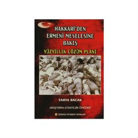 Hakkari’den Ermeni Meselesine Bakış - Yahya Bacak