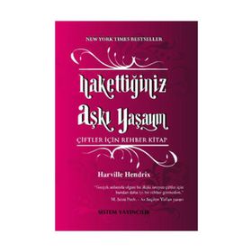 HAKKETTIĞINIZ AŞKI YAŞAYIN - HARVILLE HENDRIX