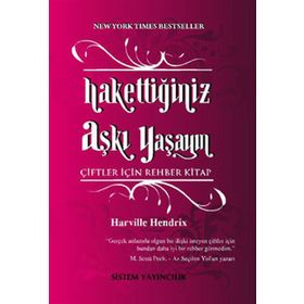 HAKKETTIĞINIZ AŞKI YAŞAYIN - HARVILLE HENDRIX