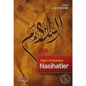 HAKK'I ARAYANLARA NASIHATLER - EBU ABDULLAH HARIS EL-MUHASIBI