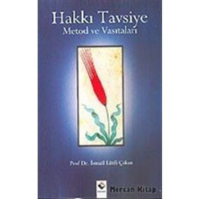 HAKKI TAVSIYE METOD VE VASITALARI - İSMAİL LÜTFİ ÇAKAN
