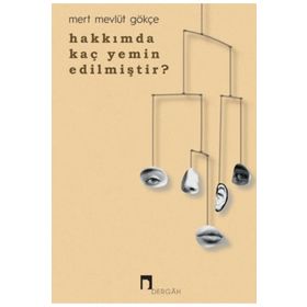 Hakkımda Kaç Yemin Edilmiştir - Mert Mevlüt Gökçe - Dergah Yayınları