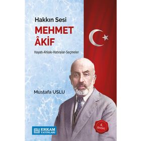 Hakkın Sesi Mehmet Akif - Erkam Yayınları