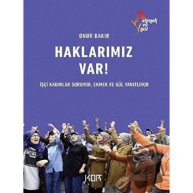 Haklarımız Var! - Onur Bakır