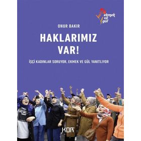 Haklarımız Var! - Onur Bakır