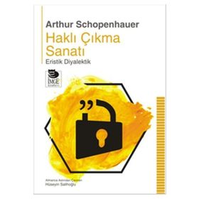 Haklı Çıkma Sanatı - Arthur Schopenhauer