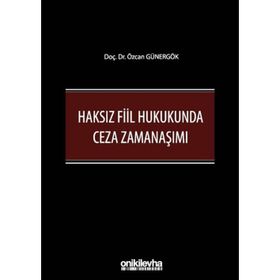 Haksız Fiil Hukukunda Ceza Zamanaşımı - On İki Levha Yayıncılık