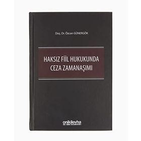 Haksız Fiil Hukukunda Ceza Zamanaşımı - On İki Levha Yayıncılık