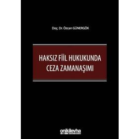 Haksız Fiil Hukukunda Ceza Zamanaşımı - On İki Levha Yayıncılık