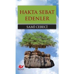 HAKTA SEBAT EDENLER - SAMI CEBECI