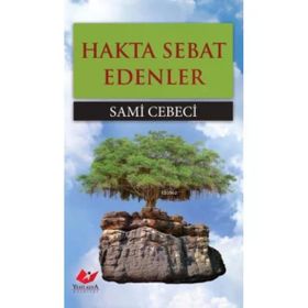 HAKTA SEBAT EDENLER - SAMI CEBECI