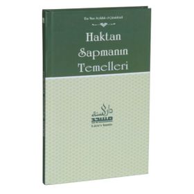 Haktan Sapmanın Temelleri - Ebu Muaz Seyfullah el-Çabukabadi