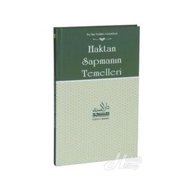 Haktan Sapmanın Temelleri - Ebu Muaz Seyfullah el-Çabukabadi