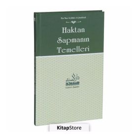 Haktan Sapmanın Temelleri - Ebu Muaz Seyfullah el-Çabukabadi