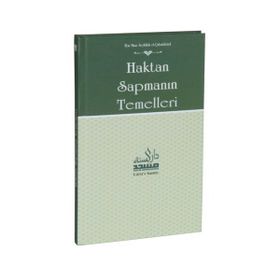 Haktan Sapmanın Temelleri - Ebu Muaz Seyfullah el-Çabukabadi