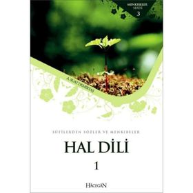 HAL DILI - SUFILERDEN SÖZLER VE MENKIBELER - ABDULLAH SUAT DEMİRTAŞ