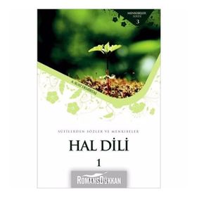 HAL DILI - SUFILERDEN SÖZLER VE MENKIBELER - ABDULLAH SUAT DEMİRTAŞ