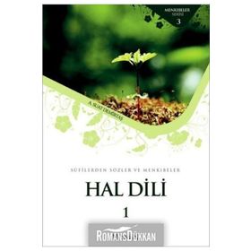 HAL DILI - SUFILERDEN SÖZLER VE MENKIBELER - ABDULLAH SUAT DEMİRTAŞ