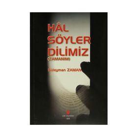 Hal Söyler Dilimiz - Süleyman Zaman