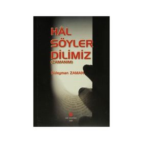 Hal Söyler Dilimiz - Süleyman Zaman