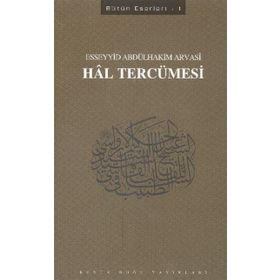 Hal Tercümesi - Esseyyid Abdülhakim Arvasi