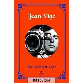 Hal Ve Gidiş Sıfır - Jean Vigo