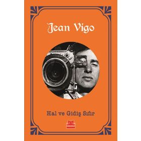 Hal Ve Gidiş Sıfır - Jean Vigo